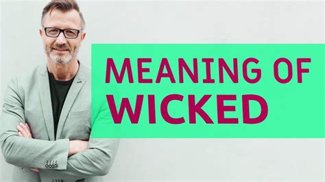 Wicked | Meaning of wicked 📖 📖 - YouTube