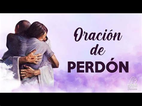 Oración de perdón - YouTube