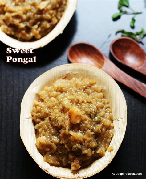 Sweet Pongal Recipe | Festive Sweets Recipe - Udupi Recipes