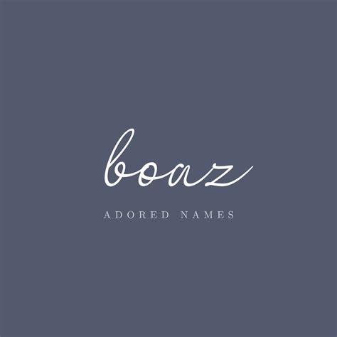 Boaz Name Meaning — Adored Names