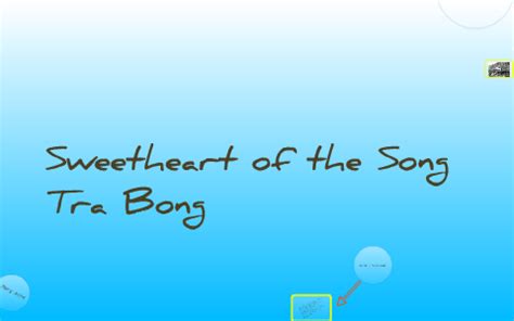 Sweetheart of the Song Tra Bong by hannahash guhrdopp on Prezi