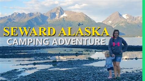 SEWARD ALASKA - Camping in Alaska - Bramante Brothers - YouTube