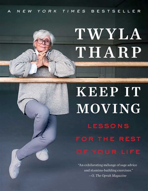 Keep It Moving | Book by Twyla Tharp | Official Publisher Page | Simon ...