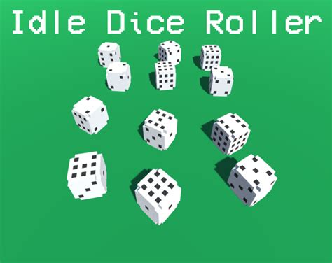 Idle Dice Roller Windows, Web game - ModDB