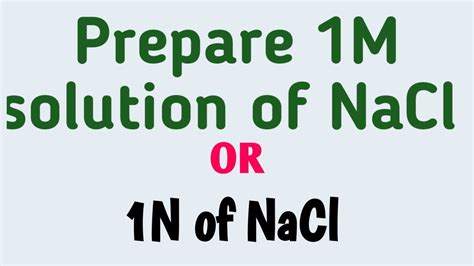 1 Molar solution of NaCl | how to prepare 1 molar solution of NaCl | 1 ...