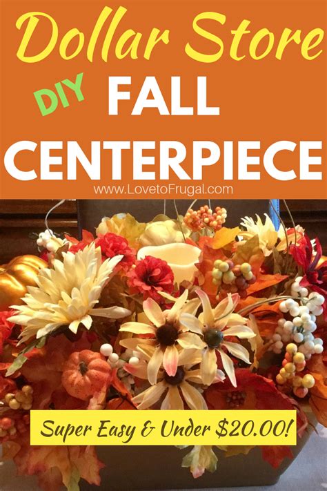 How To Make A DIY Dollar Tree Fall Centerpiece - Love To Frugal