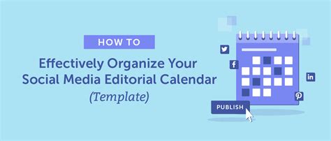 Social Media Editorial Calendar: How to Organize Yours (Template)