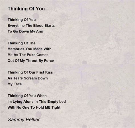 Thinking Of You - Thinking Of You Poem by Sammy Peltier