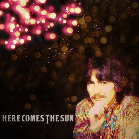 george harrison here comes the sun | George Harrison here comes the sun ...