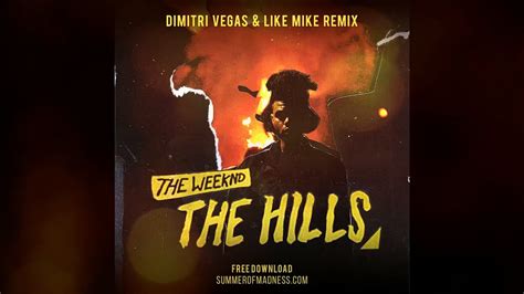 The Weekend - The Hills (Dimitri Vegas & Like Mike Remix)