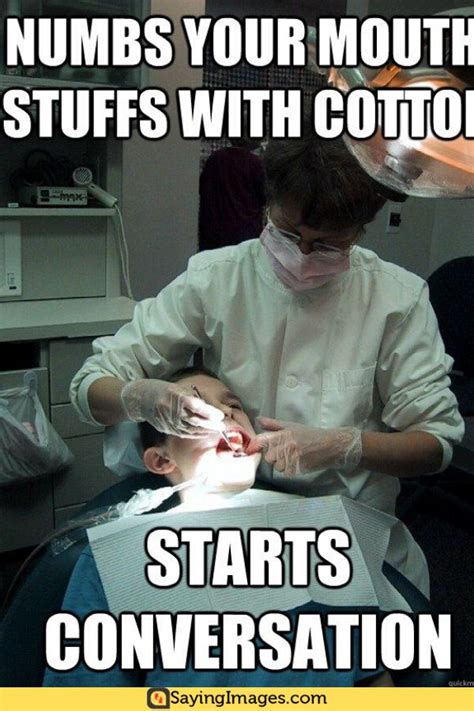 30 Dentist Memes That Are Seriously Funny - SayingImages.com | Emergency dentist, Dental humor ...