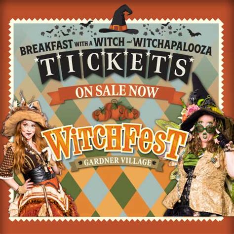 WITCHFEST TICKETED EVENTS GARDNER VILLAGE