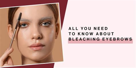 Bleaching Eyebrows: What Should Know