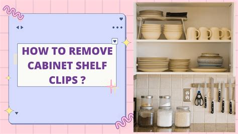 How To Remove Cabinet Shelf Clips Construction