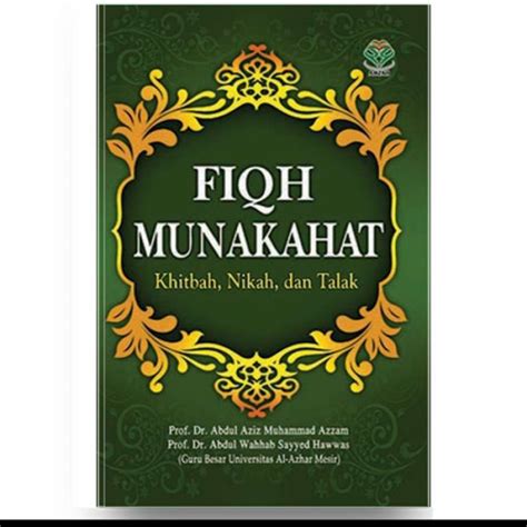 Promo Buku Fiqh Munakahat Kithah, Nikah, Dan Talak. Abdul Aziz Muhammad Azam Diskon 23% di ...