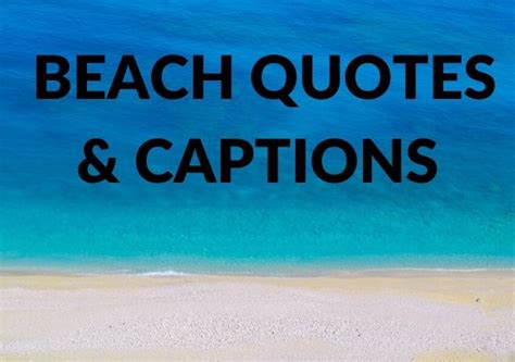 40 Best Beach Quotes and Beach Captions