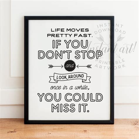 Life Moves Pretty Fast Quote Print PRINTABLE Art Ferris - Etsy UK