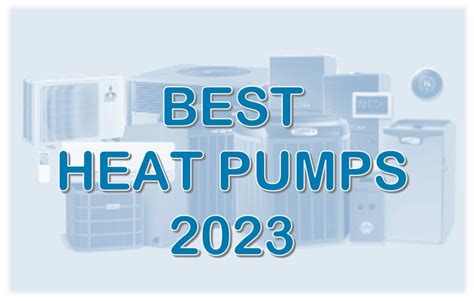 Best Heat Pumps in 2023 - Magic Touch Mechanical