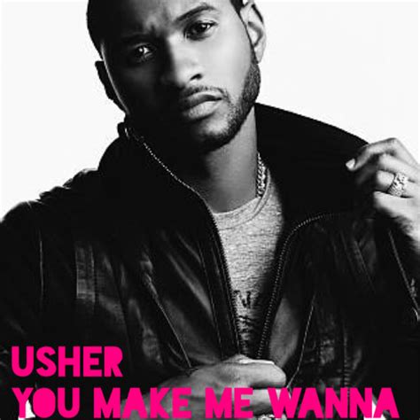 Stream Usher - You Make Me Wanna (Nine Lives Rework) by Nine Lives ...