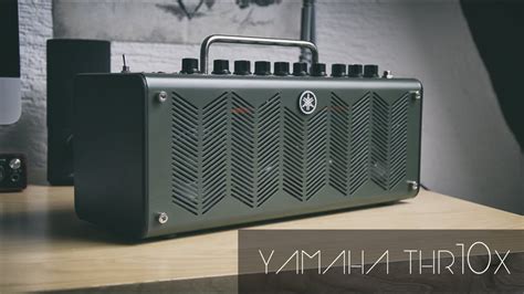 Yamaha THR10X | Practice Amp [Review/Demo] - YouTube