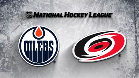 Carolina Hurricanes vs. Edmonton Oilers