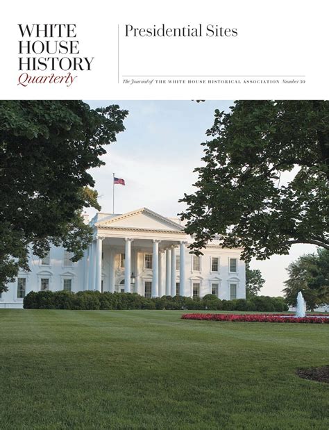 White House History 50: Presidential Sites - White House Historical ...