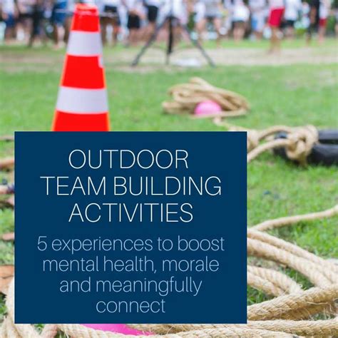 Outdoor Team Building Activities to Connect, Boost Morale & More