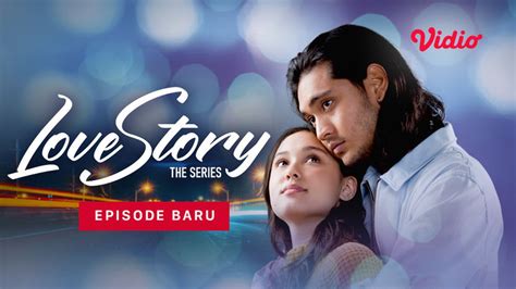 Nonton Love Story: The Series | Sinetron SCTV - Vidio.com