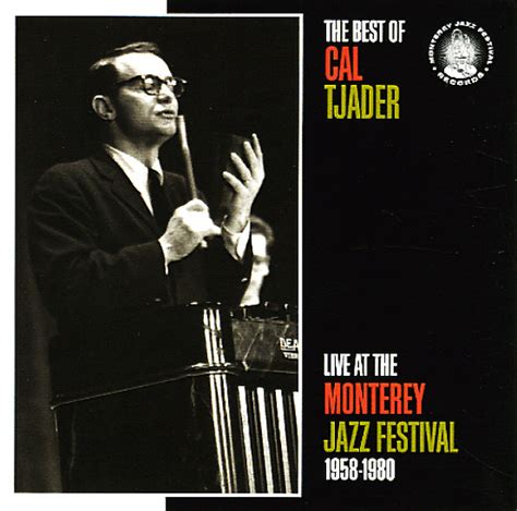 Cal Tjader : Best Of Cal Tjader - Live At The Monterey Jazz ...