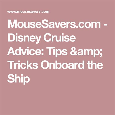 MouseSavers.com - Disney Cruise Advice: Tips & Tricks Onboard the Ship Disney Cruise Tips ...