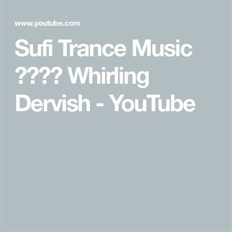 Sufi Trance Music گردن Whirling Dervish - YouTube | Sufi music, Trance ...