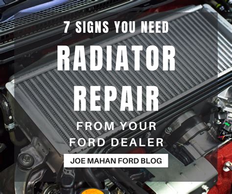 7 Signs Your Ford Needs a Radiator Repair – Joe Mahan Ford Inc Blog