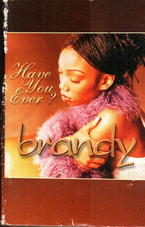 Brandy - Have You Ever? (1998, Cassette) | Discogs