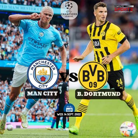 Manchester City Vs Borussia Dortmund – Preview And Predictions