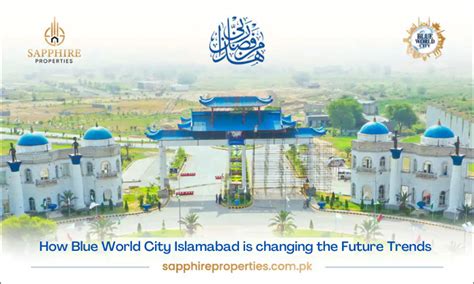 How Blue World City Islamabad is changing the Future Trends