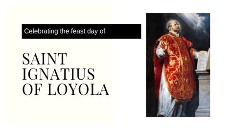 Saint Ignatius of Loyola Feast Day - Catholic Homebody