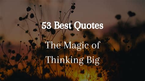 53 Best Quotes From The Magic Of Thinking Big