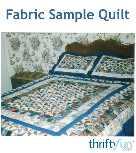 Fabric Sample Quilt | ThriftyFun