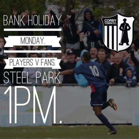 Corby Town FC on Twitter: "It's Bank Holiday Monday... Get yourself to ...