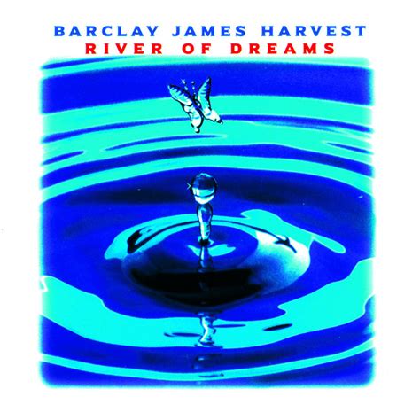 Barclay James Harvest | Musik | River Of Dreams