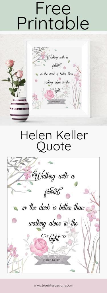 Helen Keller Printable Friendship Quote | Printable friendship quotes ...