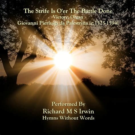 The Strife Is O'er The Battle Done (Victory, Organ, 4 Verses) - Hymns Without Words