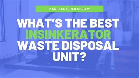 Best InSinkErator Garbage Disposal - Compare the Top InSinkErators