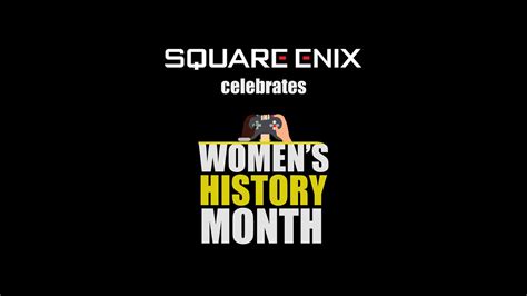 Square Enix staff talk Women’s History Month, representation and more ...