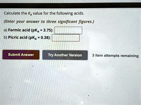 SOLVED: Calculate the Ka value for the following acids: a) Formic acid ...