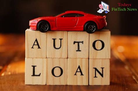 Auto Loan: Definition, Types, Benefits, and Eligibility Criteria | Todays FinTech News