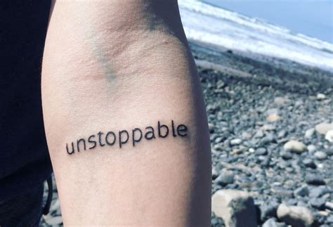 Unstoppable Tattoo #tattoo #tattooword #beach #inspirational #unstoppable | Motivational tattoos ...