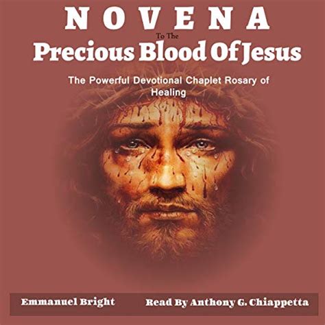 Novena Devotion to the Most Precious Blood of Our Lord Jesus Christ: The Powerful Devotional ...