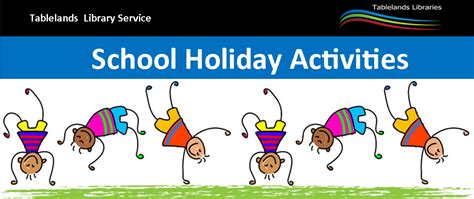 School holidays activities - TRC - Tablelands Regional Council