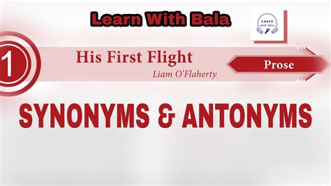 10th Std Unit 1 Prose " His First Flight " Synonyms & Antonyms - YouTube